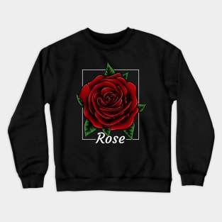 Beautiful Rose Crewneck Sweatshirt